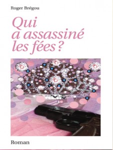 Qui a assassiné les fées